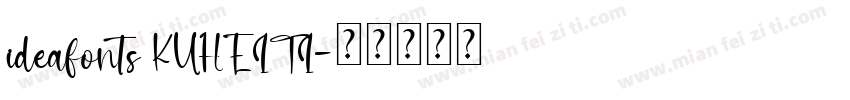 ideafonts KUHEITI字体转换